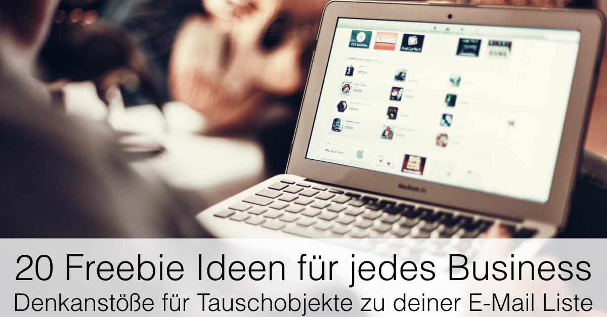 20 Freebie Ideen für jedes Business