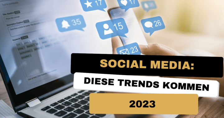 State of Social Media: Diese Trends kommen 2023